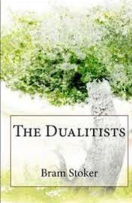 The Dualitists Illustrated by Bram Stoker