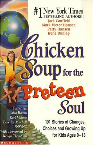 Chicken Soup For The Preteen Soul by Jack Canfield, Patty Hansen, Mark Victor Hansen, Irene Dunlap