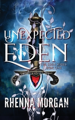 Unexpected Eden by Rhenna Morgan