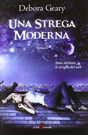 Una strega moderna by Debora Geary