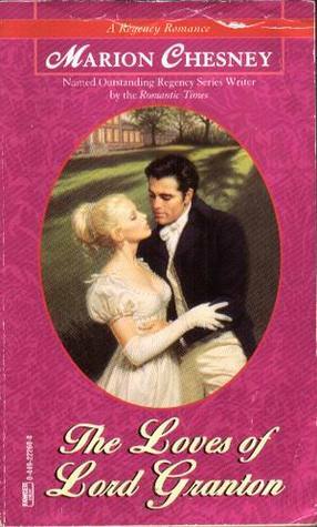 The Loves of Lord Granton by Marion Chesney