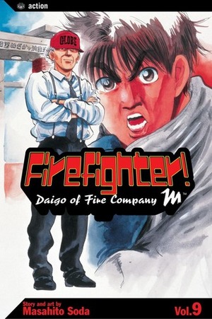 Firefighter! Daigo of Fire Company M, Volume 9 by Masahito Soda