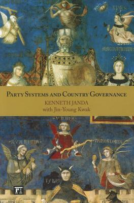 Party Systems and Country Governance by Jin-Young Kwak, Kenneth Janda