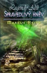 Spravedlivý hněv by Markus Heitz