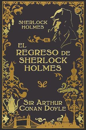 El regreso de Sherlock Holmes by Arthur Conan Doyle