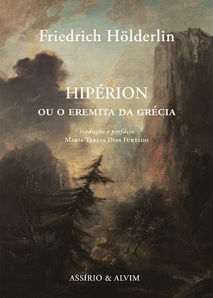 Hipérion ou o Eremita da Grécia by Friedrich Hölderlin