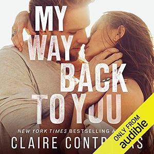 My Way Back to You by Claire Contreras