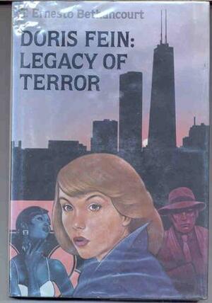 Doris Fein: Legacy of Terror by T. Ernesto Bethancourt