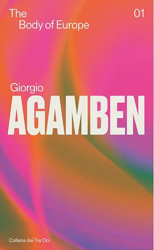 The body of Europe by Giorgio Agamben