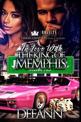 In Love With The King Of Memphis by Dee Ann