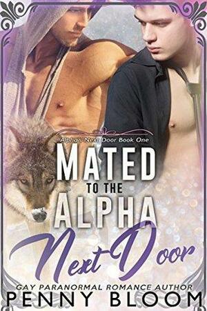 Mated to the Alpha Next Door by Penny Bloom