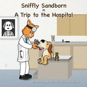 Sniffly Sandborn: in A Trip to the Hospital by Stephen Greco, Denise Trager
