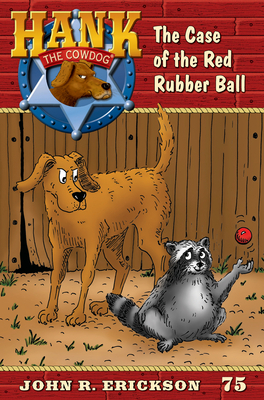 The Case of the Red Rubber Ball by John R. Erickson