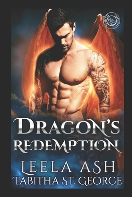 Dragon's Redemption by Leela Ash, Tabitha St George