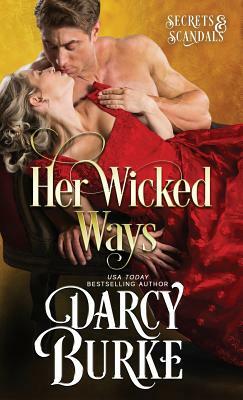 Her Wicked Ways by Darcy E. Burke