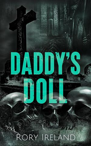 Daddy's Doll by Rory Ireland