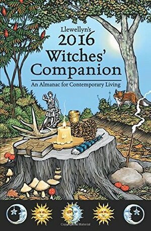 Llewellyn's 2016 Witches' Companion: An Almanac for Contemporary Living by Najah Lightfoot, Llewellyn Publications