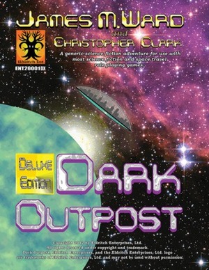 Dark Outpost by Christopher Clark, James M. Ward