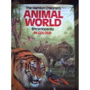 The Children's Animal World Encyclopedia in colour by Hamlyn Publishing Group