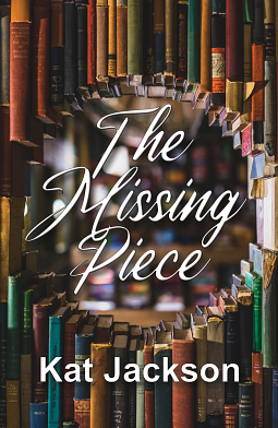 The Missing Piece by Kat Jackson