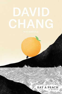 Eat a Peach by Gabe Ulla, David Chang