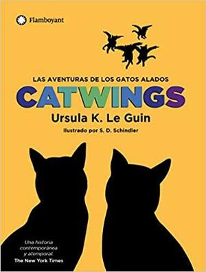 Catwings: las aventuras de los gatos alados by Ursula K. Le Guin