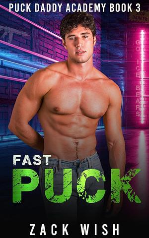 Fast Puck by Zack Wish, Zack Wish