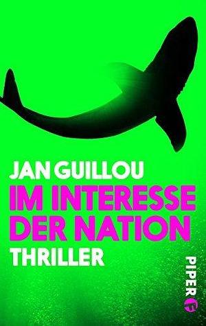 Im Interesse der Nation (Coq-Rouge-Reihe 3): Ein Coq-Rouge-Thriller by Hans Joachim Maass, Jan Guillou