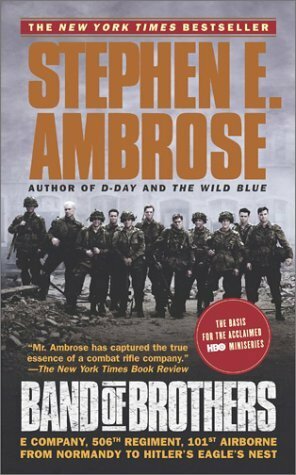 Band Of Brothers by Stephen E. Ambrose