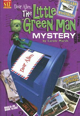 Dear Alien: The Little Green Man Mystery by Carole Marsh