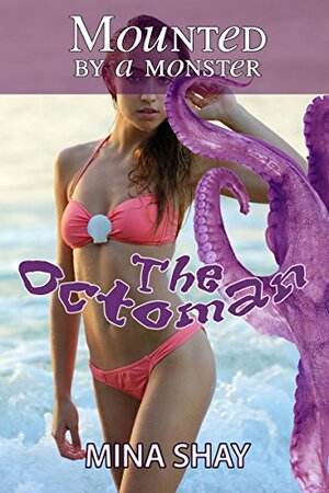 The octoman by Mina Shay
