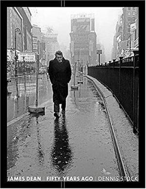 James Dean: Fifty Years Ago by Joe Hyams, Dennis Stock