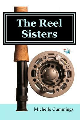 The Reel Sisters by Michelle Cummings