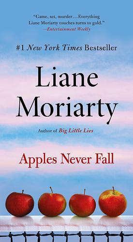 Apples Never Fall by Liane Moriarty