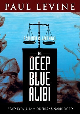 The Deep Blue Alibi by Paul Levine