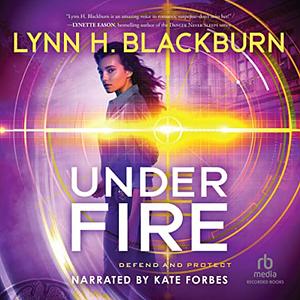 Under Fire by Lynn H. Blackburn