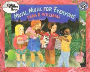 Music, Music for Everyone by Vera B. Williams