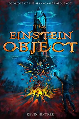 The Einstein Object by Kevin Hincker
