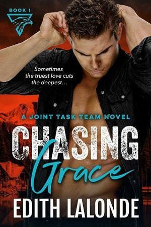 Chasing Grace: A Joint Task Team Novel by Edith Lalonde