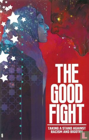 THE GOOD FIGHT: A Peaceful Stand Against Bigotry and Racism by David F. Walker