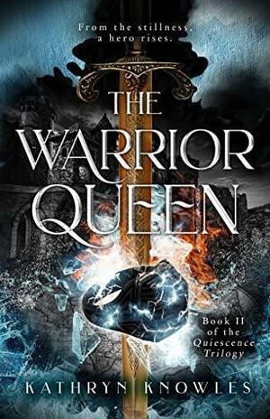 The Warrior Queen by Kathryn Knowles