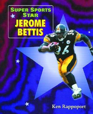 Super Sports Star Jerome Bettis by Ken Rappoport