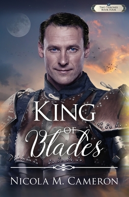 King of Blades by Nicola M. Cameron