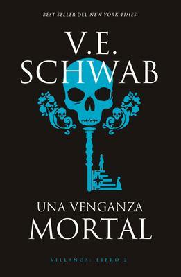Una venganza mortal by V.E. Schwab