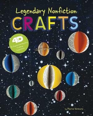 Legendary Nonfiction Crafts: 4D an Augmented Reading Crafts Experience by Marne Ventura