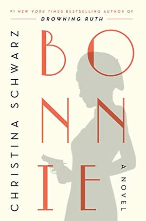 Bonnie by Christina Schwarz