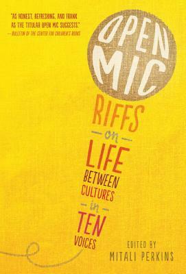 Open MIC: Riffs on Life Between Cultures in Ten Voices by Various