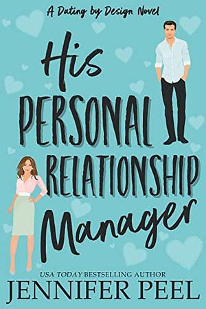 His Personal Relationship Manager by Jennifer Peel