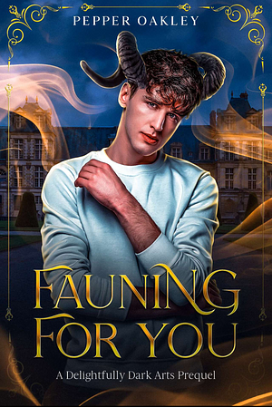 Fauning for You by Pepper Oakley