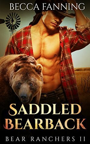 Saddled Bearback by Becca Fanning